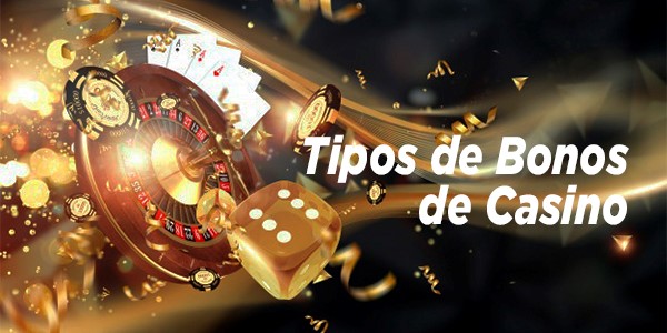 tipos de bonos casino online tipos de bonos casino online